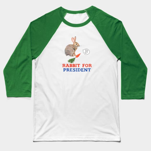 Rabbit for President Baseball T-Shirt by Das Brooklyn
